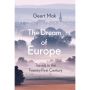 The Dream of Europe