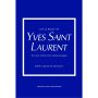 The Little Book of Yves Saint Laurent