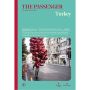 The Passenger: Volume 04 - Turkey