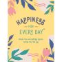 Happiness for Every Day