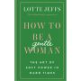 How to be a Gentlewoman