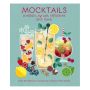 Mocktails, Cordials, Syrups, Infusions and more