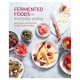 Fermented Foods for Everyday Eating