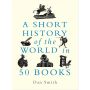 A Short History of the World in 50 Books