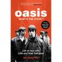 Oasis: What's The Story?