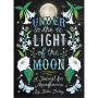 Under the Light of the Moon Journal