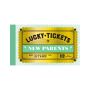 Lucky Tickets for New Parents