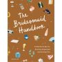 The Bridesmaid Handbook: