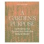 A Garden's Purpose