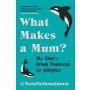 What Makes a Mum?