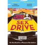 Sex Drive: On the Road to a Pleasure Revolution