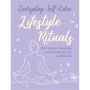 Everyday Self-care: Lifestyle Rituals