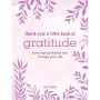 Thank You: A Little Book of Gratitude