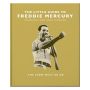 The Little Guide to Freddie Mercurie