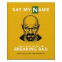 The Little Guide to Breaking Bad