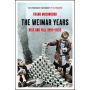 The Weimar Years: Rise and Fall 1918-1933