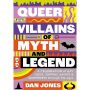 Queer Villians of Myth and Legend