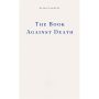 Fitzcarraldo Classic No. 5, The Book Against Death