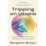 Tripping on Utopia