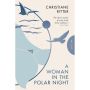 Pushkin Press Classics: A Woman in the Polar Night