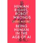 Human Rights, Robot Wrongs