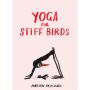 Yoga for Stiff Birds