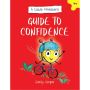 A Little Monster’s Guide to Confidence