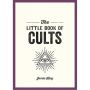 The Little Book of Cults