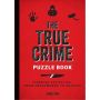 The True Crime Puzzle Book