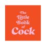 The Little Book of Cock