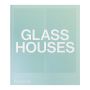 Glass Houses