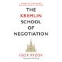 The Kremlin School of Negotiation