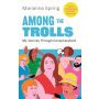 Among the trolls: my journey through conspiracyland