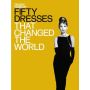 Fifty Dresses that Changed the World