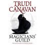 The Magicians' Guild  (Black Magician 1)