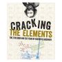 Cracking the Elements