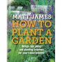 How to Plant a Garden