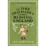 Time Traveller's Guide to Medieval England