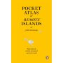 Pocket Atlas of Remote Islands: