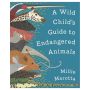 A Wild Child's Guide to Endangered Animals