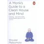 A Monk's Guide to a Clean House and Mind