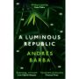 A Luminous Republic