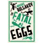 The Fatal Eggs