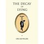 Quirky Classics: The Decay of Lying