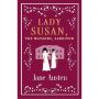 Lady Susan, The Watsons, Sanditon