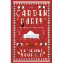 The Garden Party and Collected Short Stories