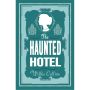 The Haunted Hotel