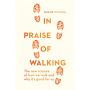 In Praise of Walking