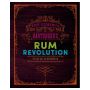 The Curious Bartender's Rum Revolution