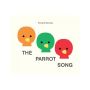 The Parrot Song